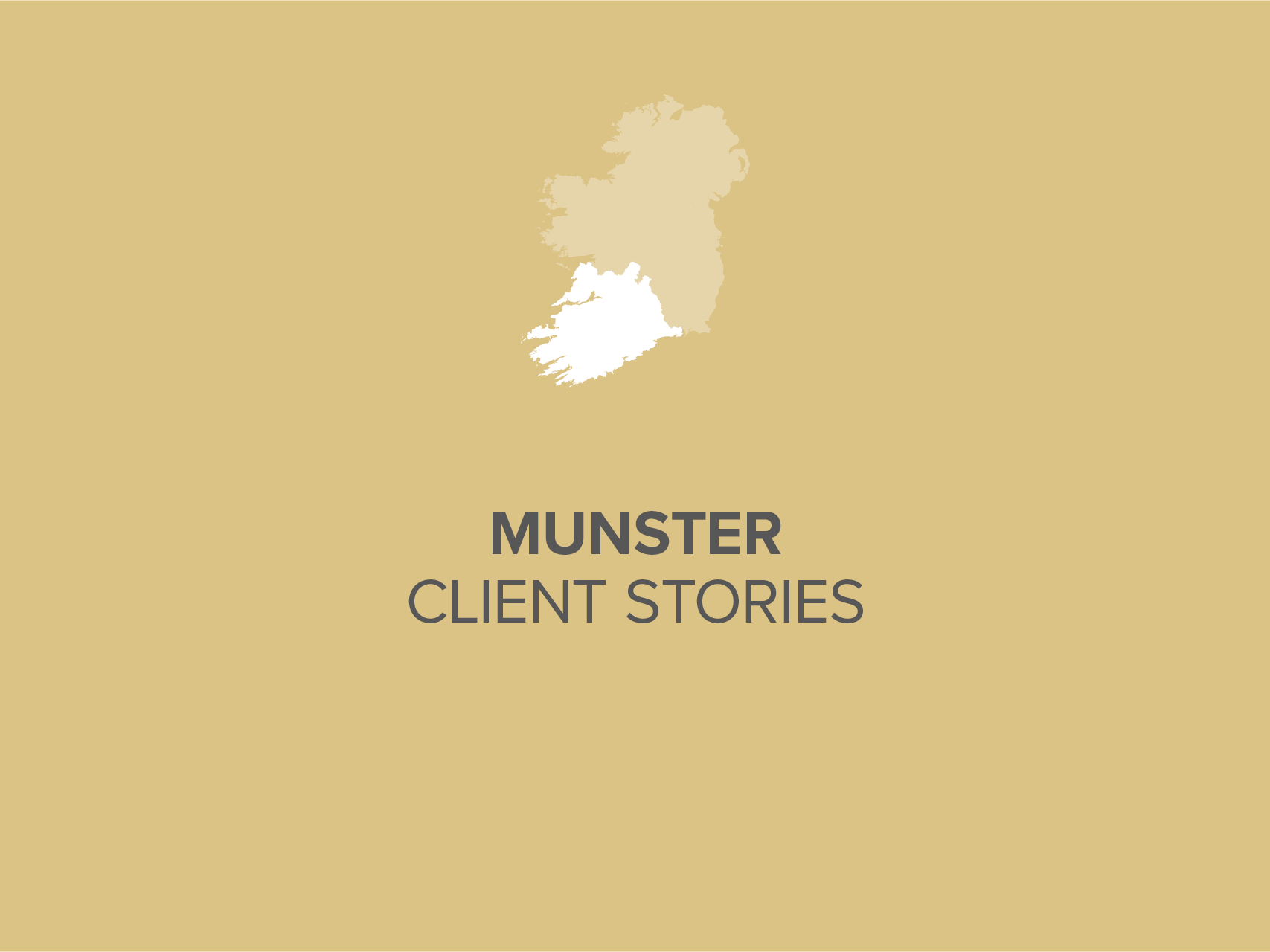 Munster Client Stories